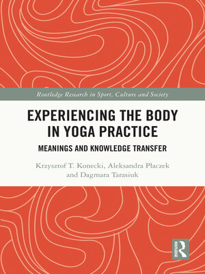 cover image of Experiencing the Body in Yoga Practice